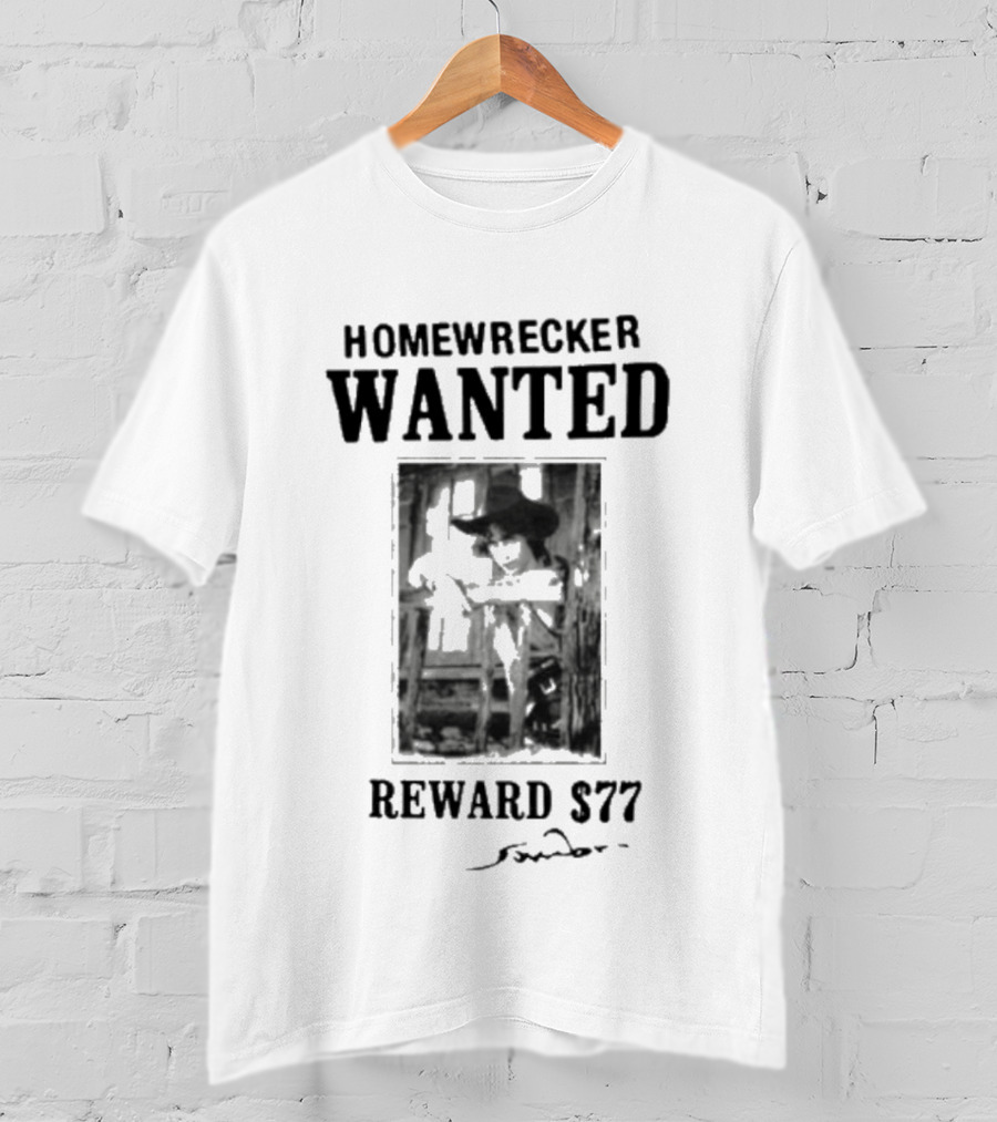 Homewrecker Wanted Reward $77 Cowboy T-Shirt