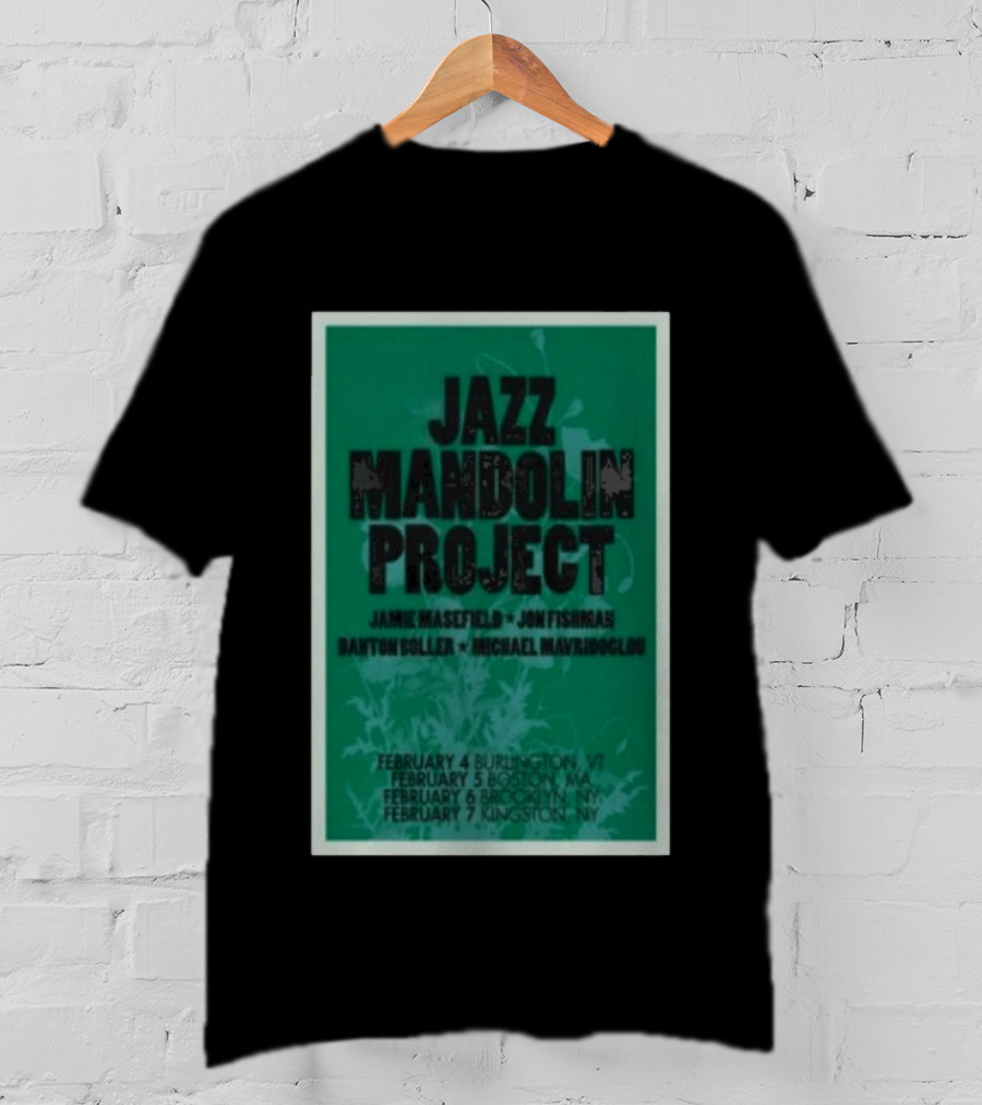 Jazz Mandolin Project Tour February Burlington Boston Brooklyn Kingston 2026 T-Shirt