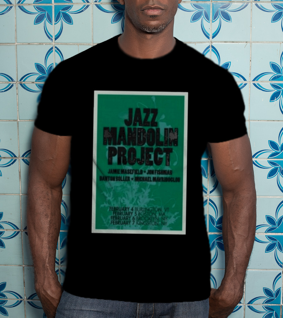 Jazz Mandolin Project Tour February Burlington Boston Brooklyn Kingston 2026 T-Shirt