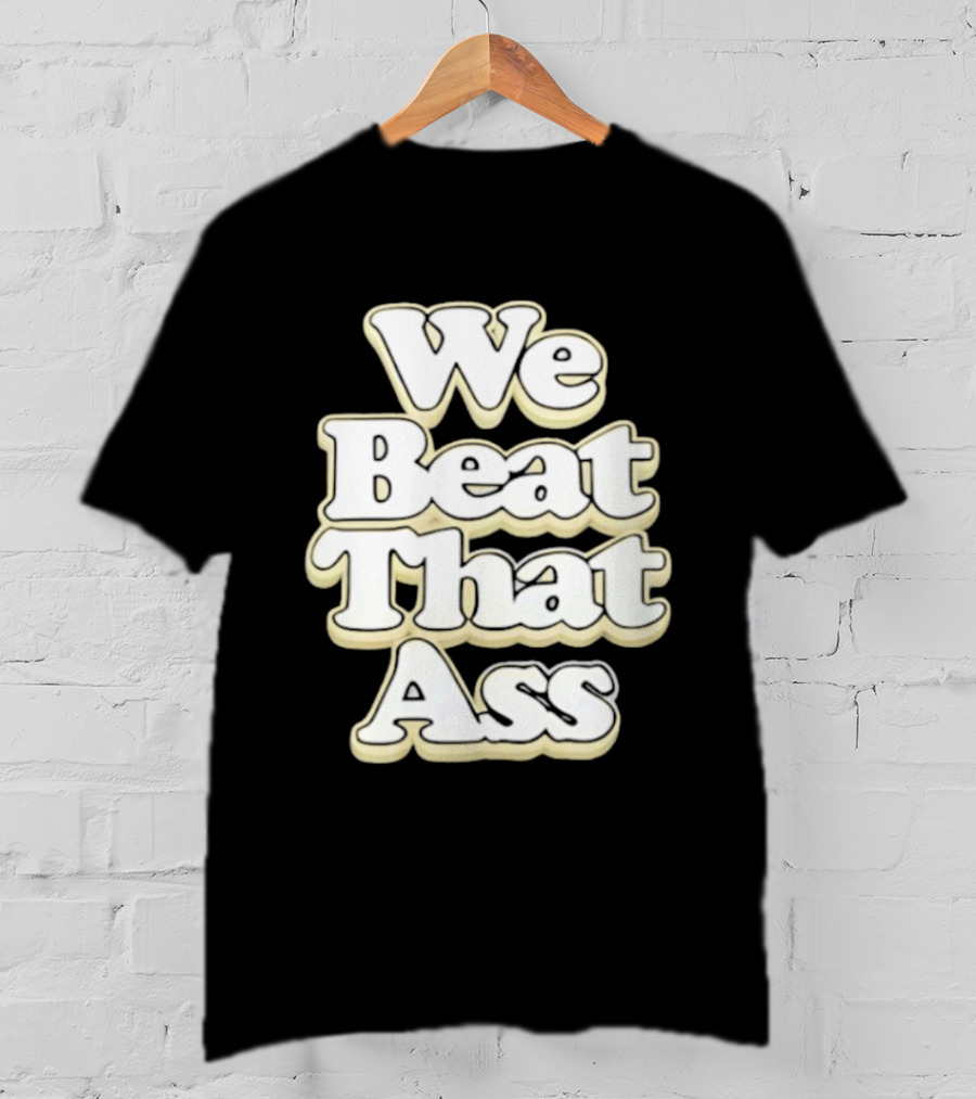 USF We Beat That Ass T-Shirt