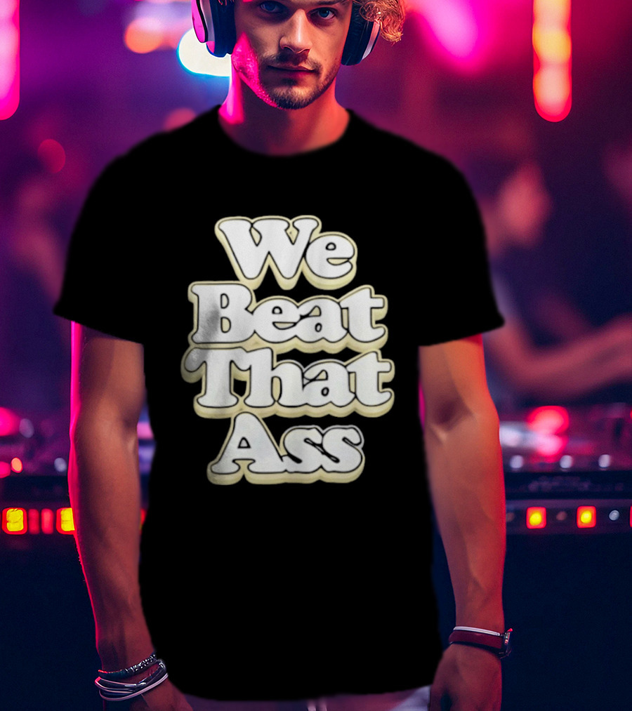USF We Beat That Ass T-Shirt