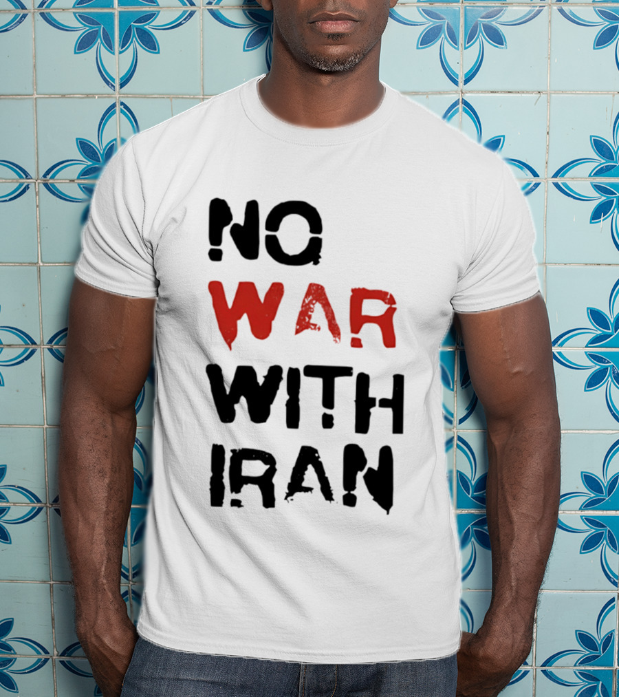 No War With Iran Bold Red And Black Message T-Shirt