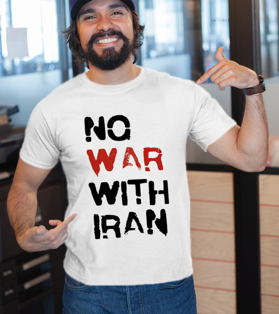 No War With Iran Bold Red And Black Message T-Shirt