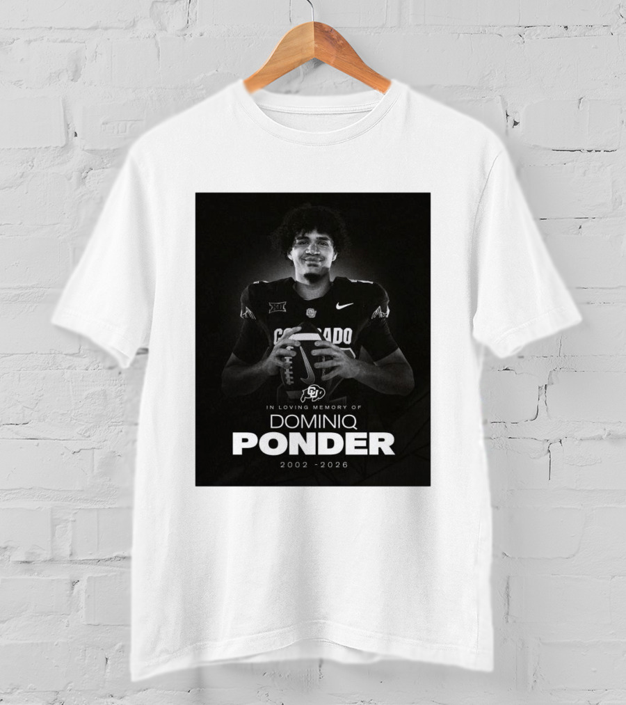 Colorado Buffaloes Football In Loving Memory Of Dominiq Ponder 2002 2026 T-Shirt