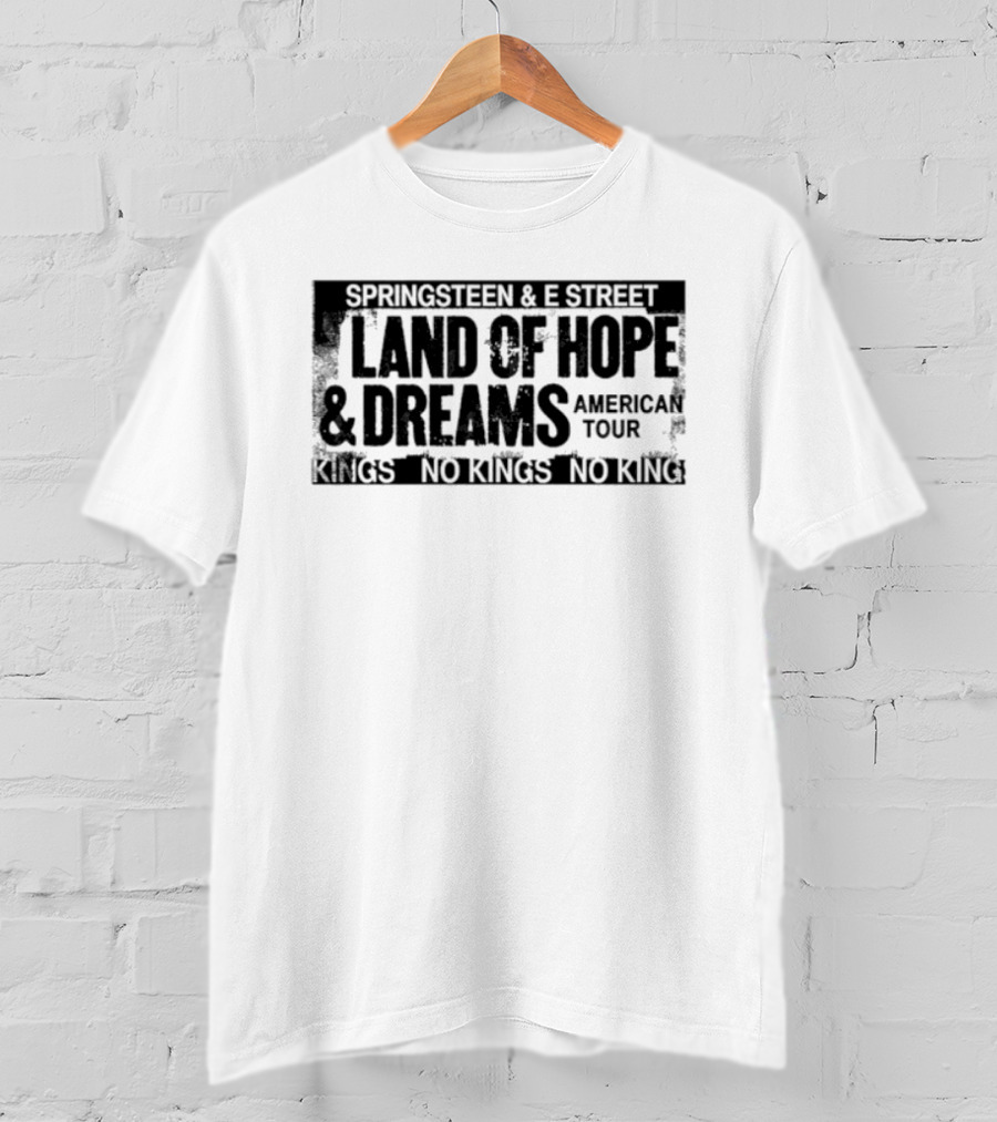 Springsteen & E Street Land Of Hope & Dreams American Tour No Kings 2026 T-Shirt