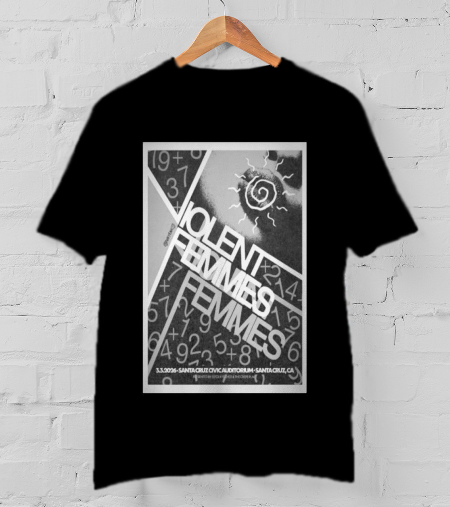 Violent Femmes Santa Cruz Civic Auditorium March 3 2026 T-Shirt