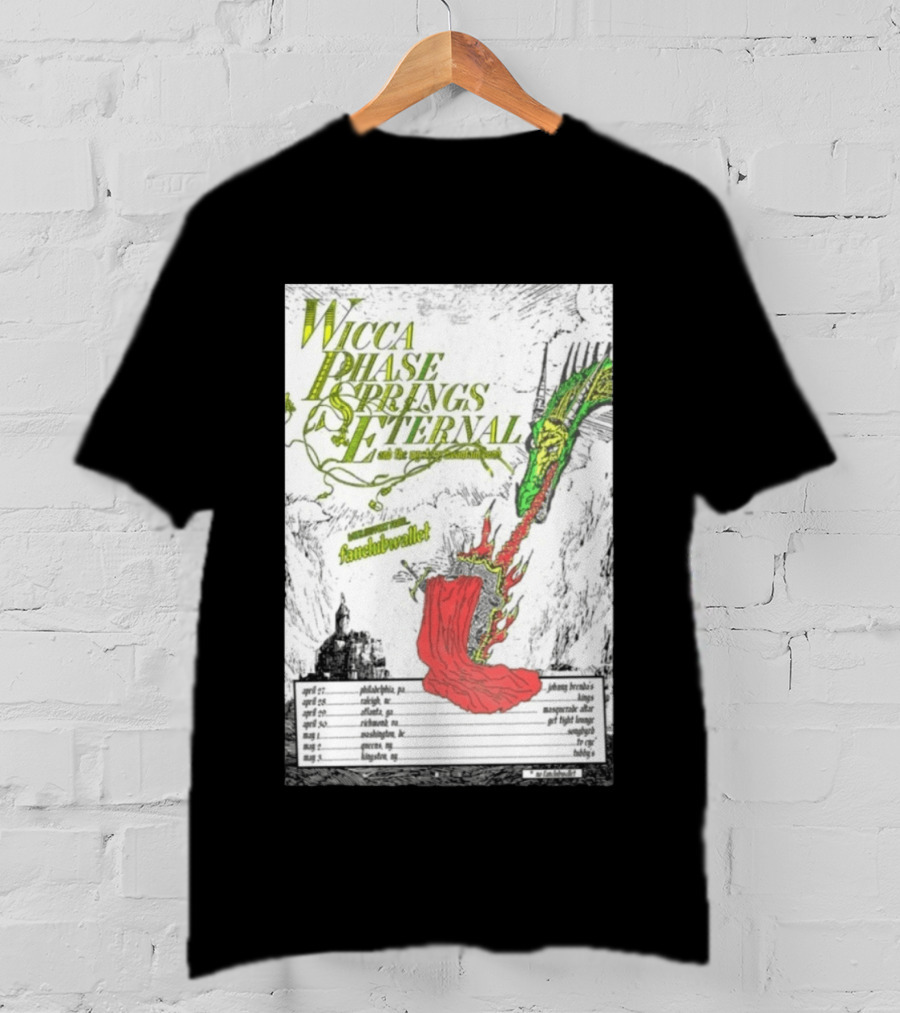 Wicca Phase Springs Eternal Tour 2026 With Fantasy Dragon Illustration And Tour Dates T-Shirt