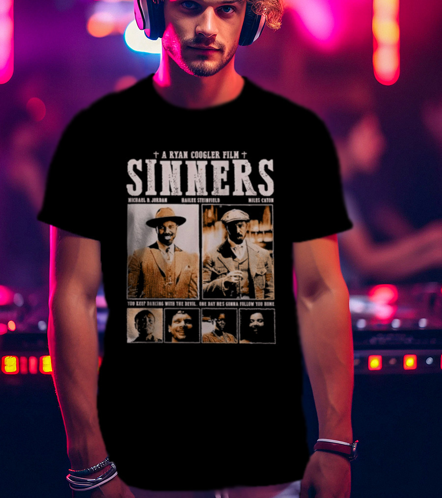 A Ryan Coogler Film Sinners Michael B Jordan Daniel Kaluuya Brian Tyree Henry Mahershala Ali T-Shirt