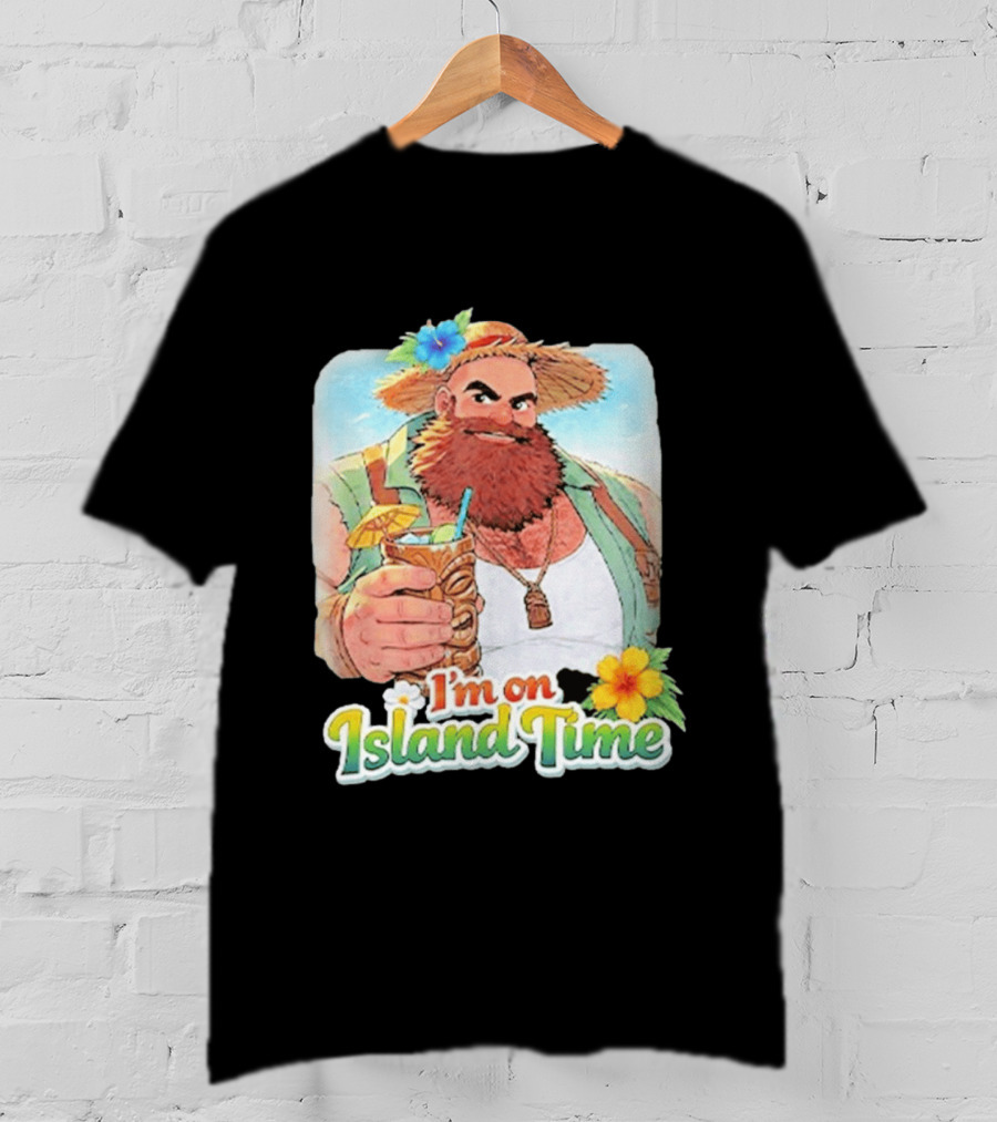 I'm On Island Time Tropical Relaxation With Tiki Drink And Hawaiian Flower T-Shirt