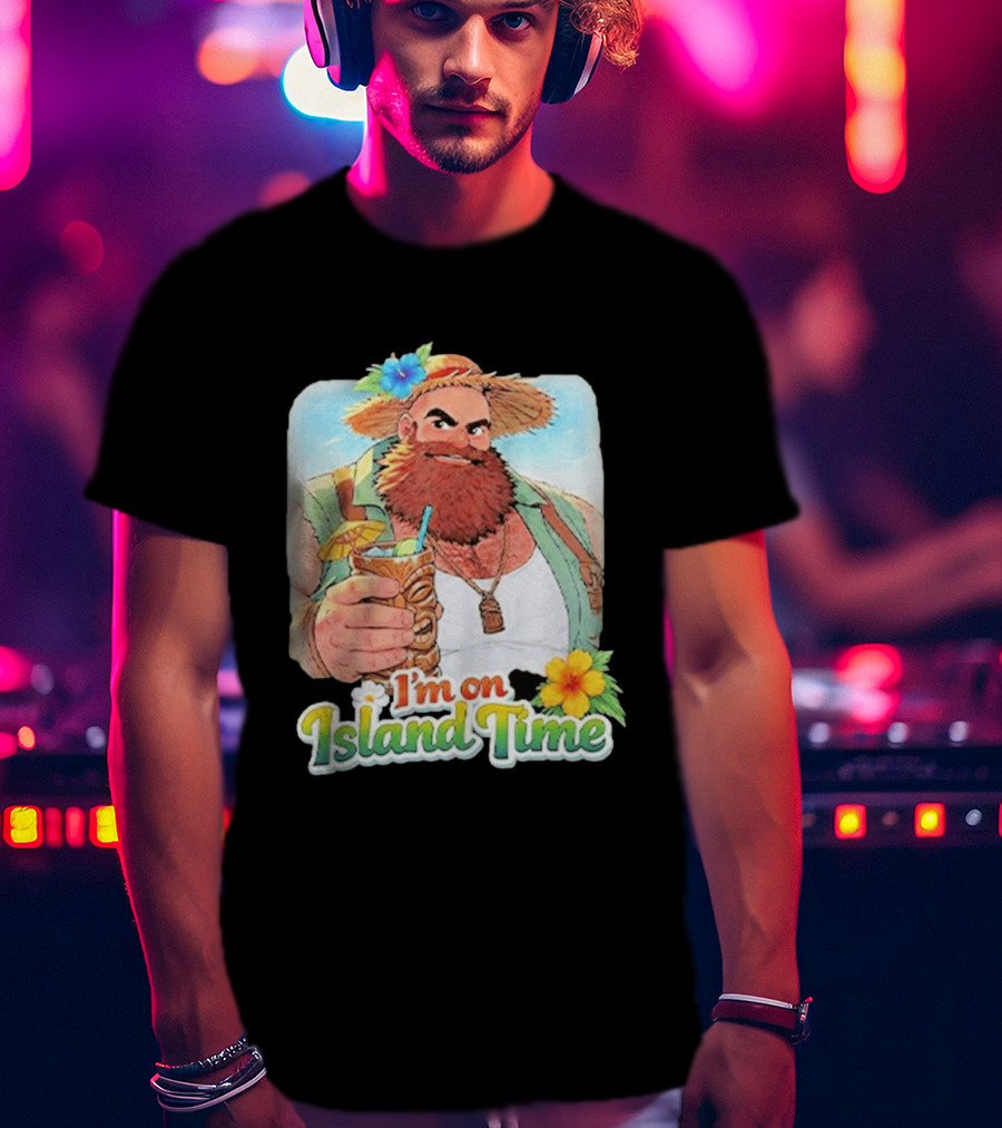 I'm On Island Time Tropical Relaxation With Tiki Drink And Hawaiian Flower T-Shirt
