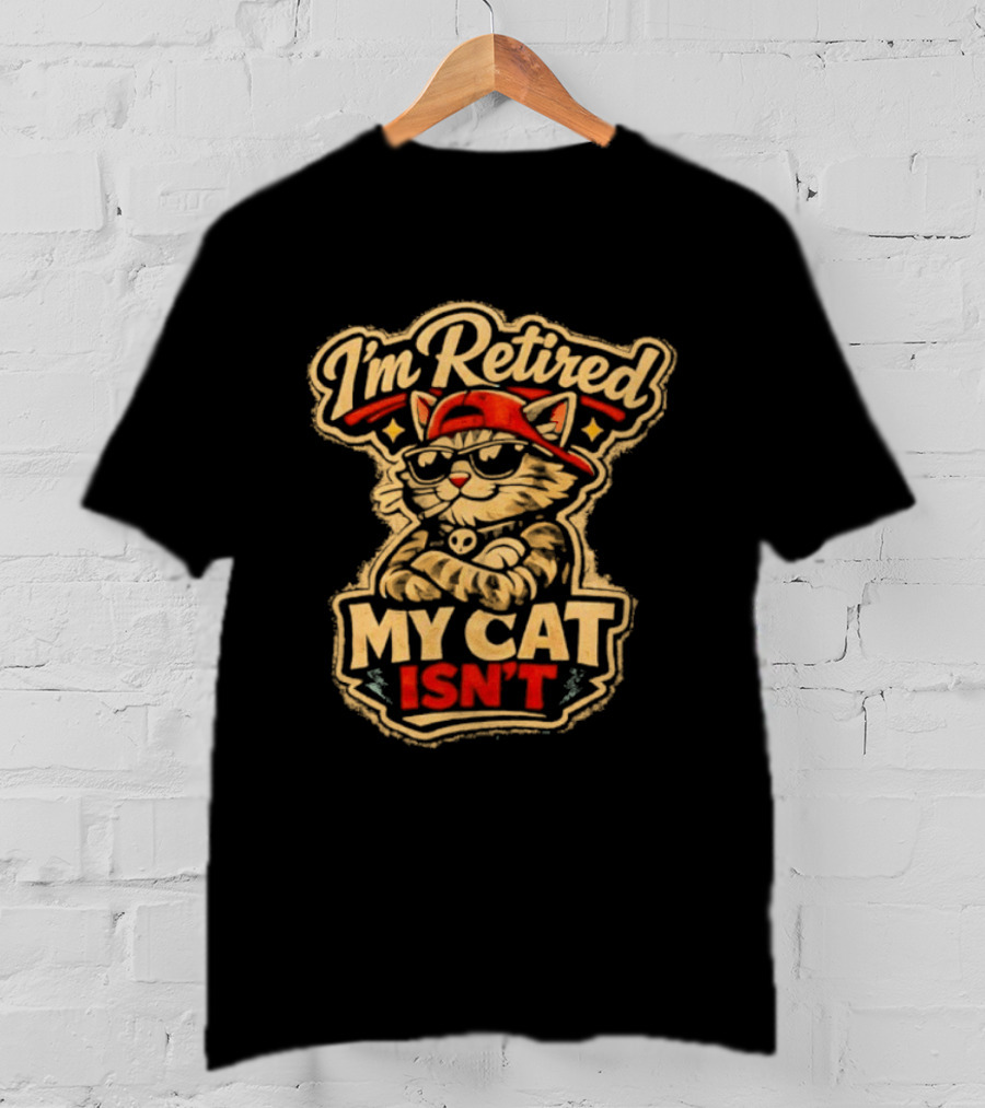 I'm Retired My Cat Isn't Red Cap Cat T-Shirt