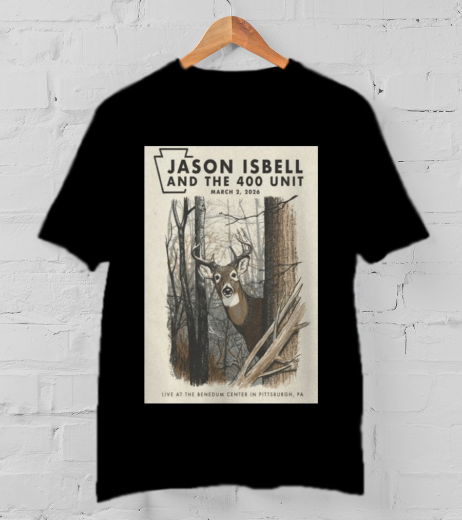 Jason Isbell And The 400 Unit Live At Benedum Center March 2 2026 Pittsburgh PA Deer T-Shirt