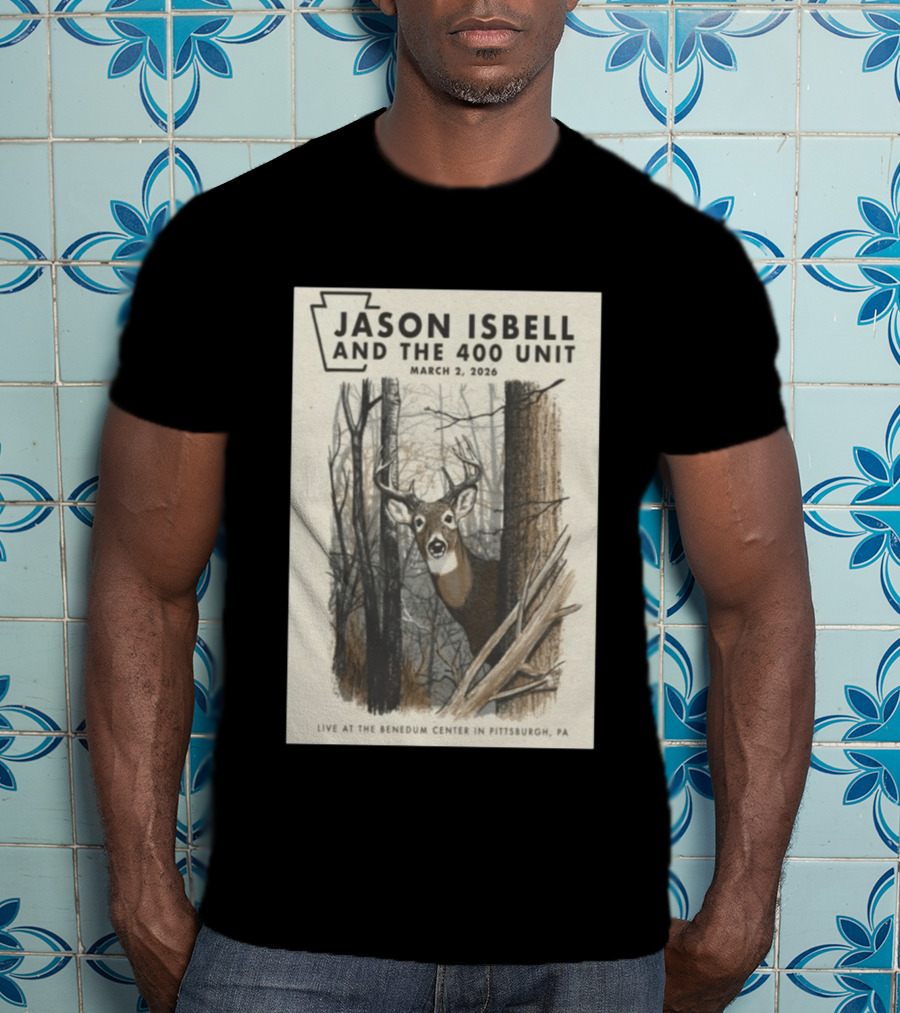 Jason Isbell And The 400 Unit Live At Benedum Center March 2 2026 Pittsburgh PA Deer T-Shirt