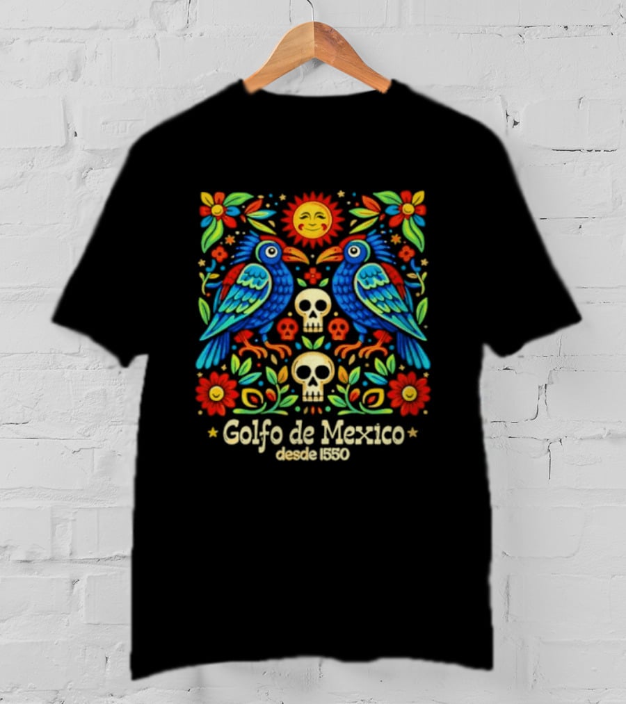 Golfo De Mexico Desde 1900 Colorful Birds And Skulls Floral T-Shirt