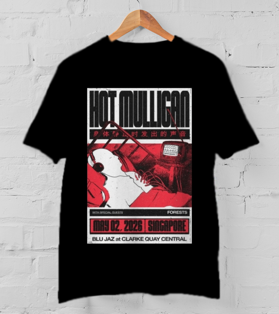 Hot Mulligan May 02 2026 Singapore Blu Jaz Forests Clarke Quay Central T-Shirt