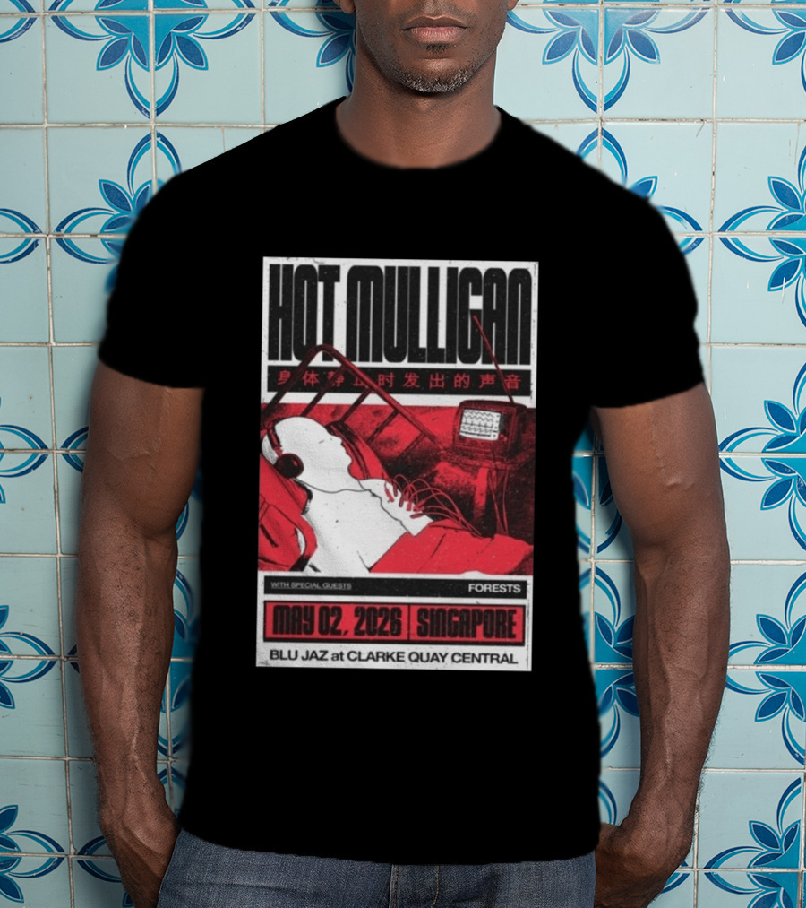 Hot Mulligan May 02 2026 Singapore Blu Jaz Forests Clarke Quay Central T-Shirt