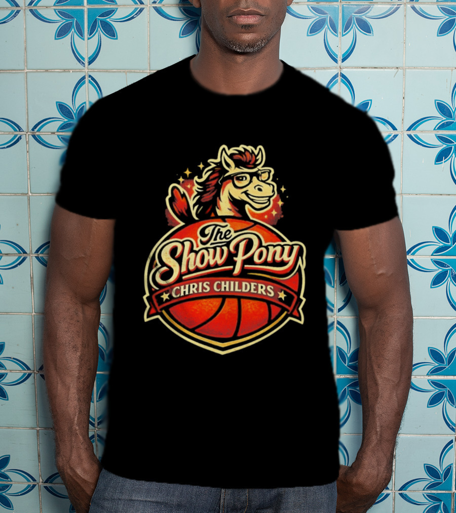 The Show Pony Chris Childers Basketball T-Shirt