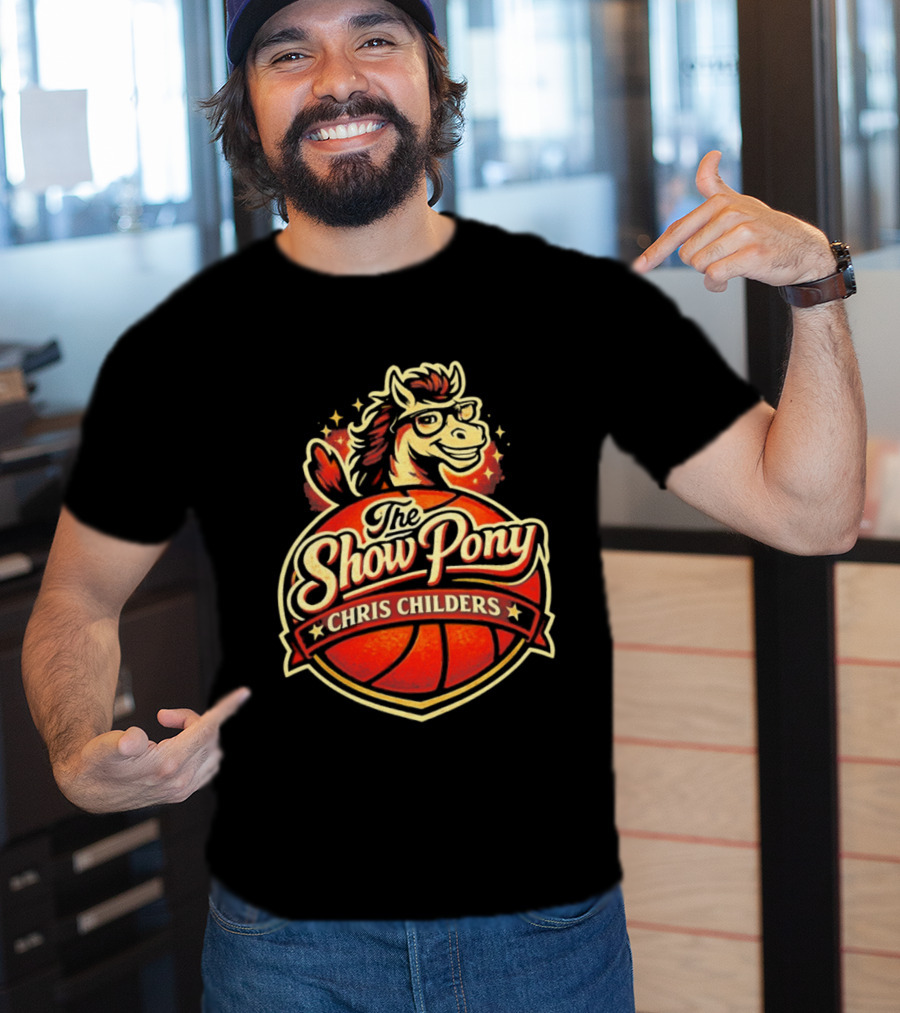 The Show Pony Chris Childers Basketball T-Shirt