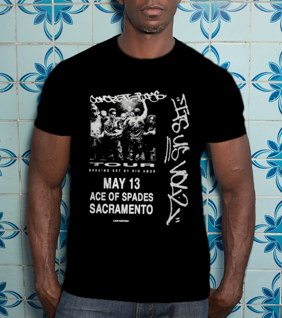 Concrete Boys 2026 Tour Opening Set May 13 Ace Of Spades Sacramento Its US Vol 2 T-Shirt