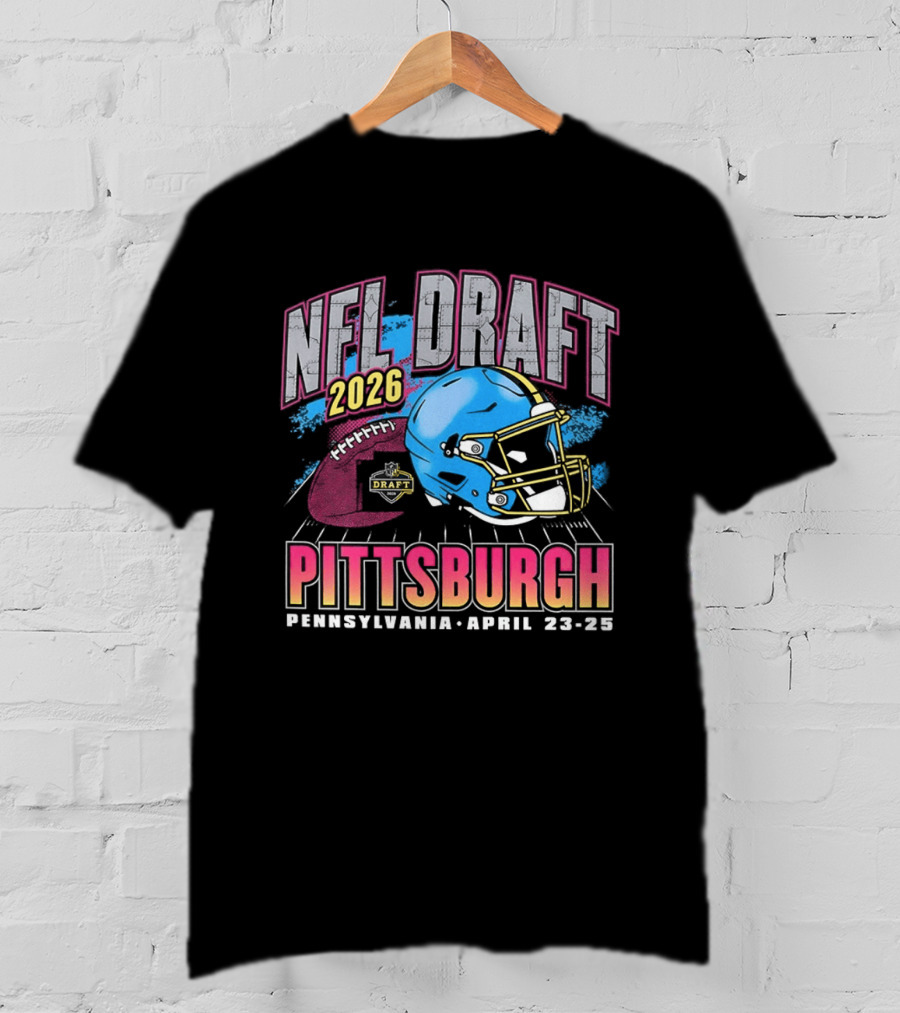 NFL Draft 2026 Pittsburgh Pennsylvania April 23 25 Helmet T-Shirt