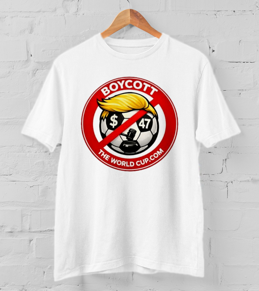 Boycott Fifa World Cup 2026 United State TheWorldCup.com Soccer Protes T-Shirt