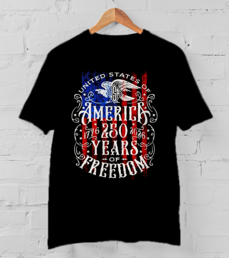 United States Of America 250 Years Of Freedom 1776 2026 Eagle Stars And Stripes T-Shirt
