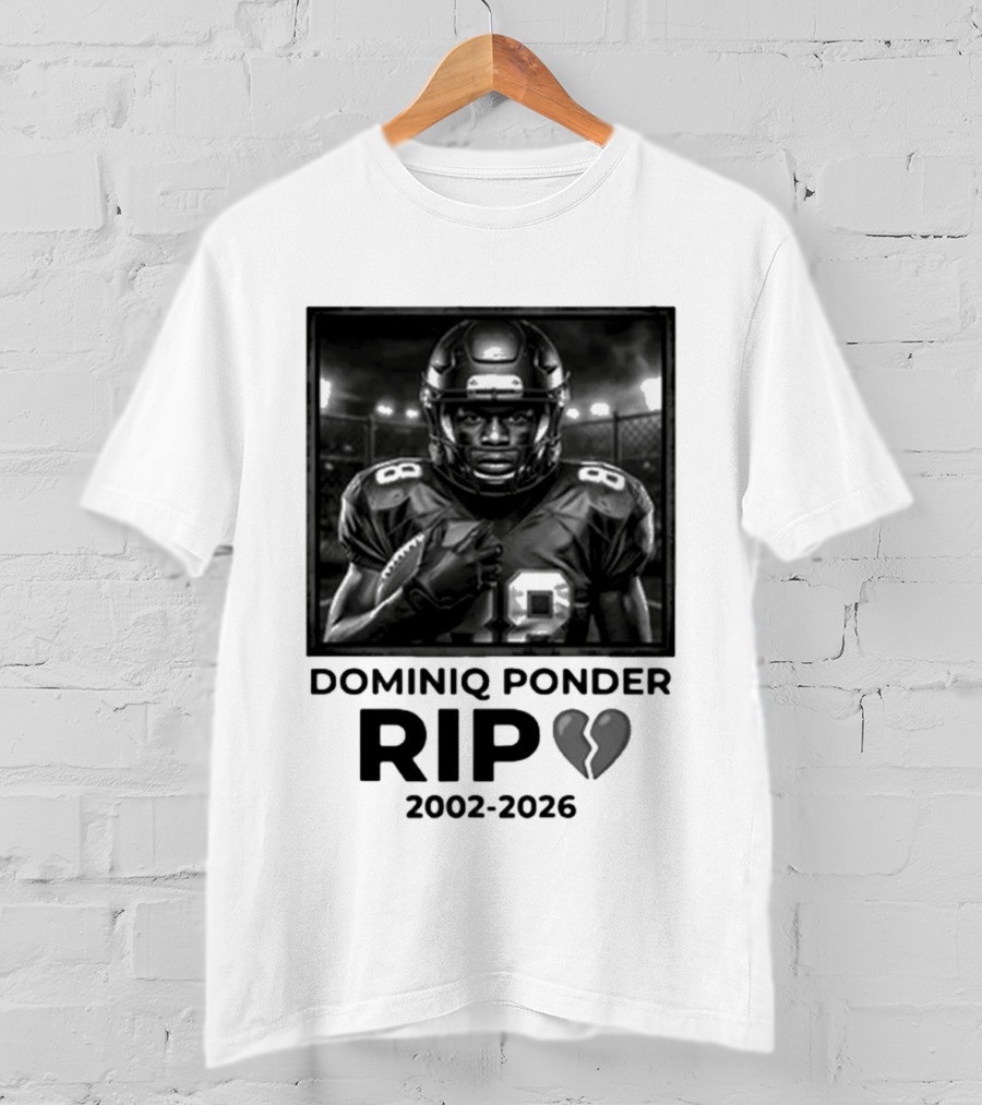 Dominiq Ponder Rip 2002 2026 Football Player T-Shirt