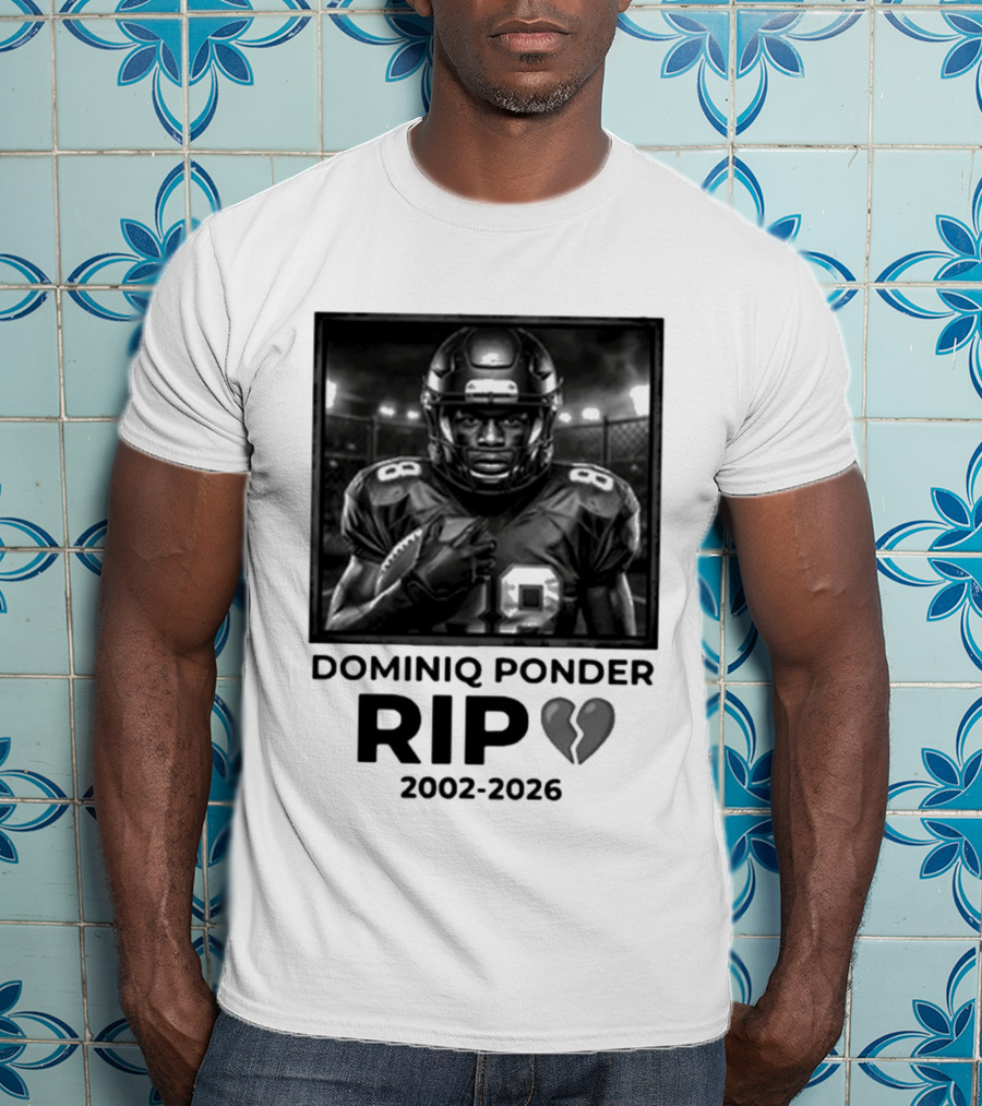 Dominiq Ponder Rip 2002 2026 Football Player T-Shirt
