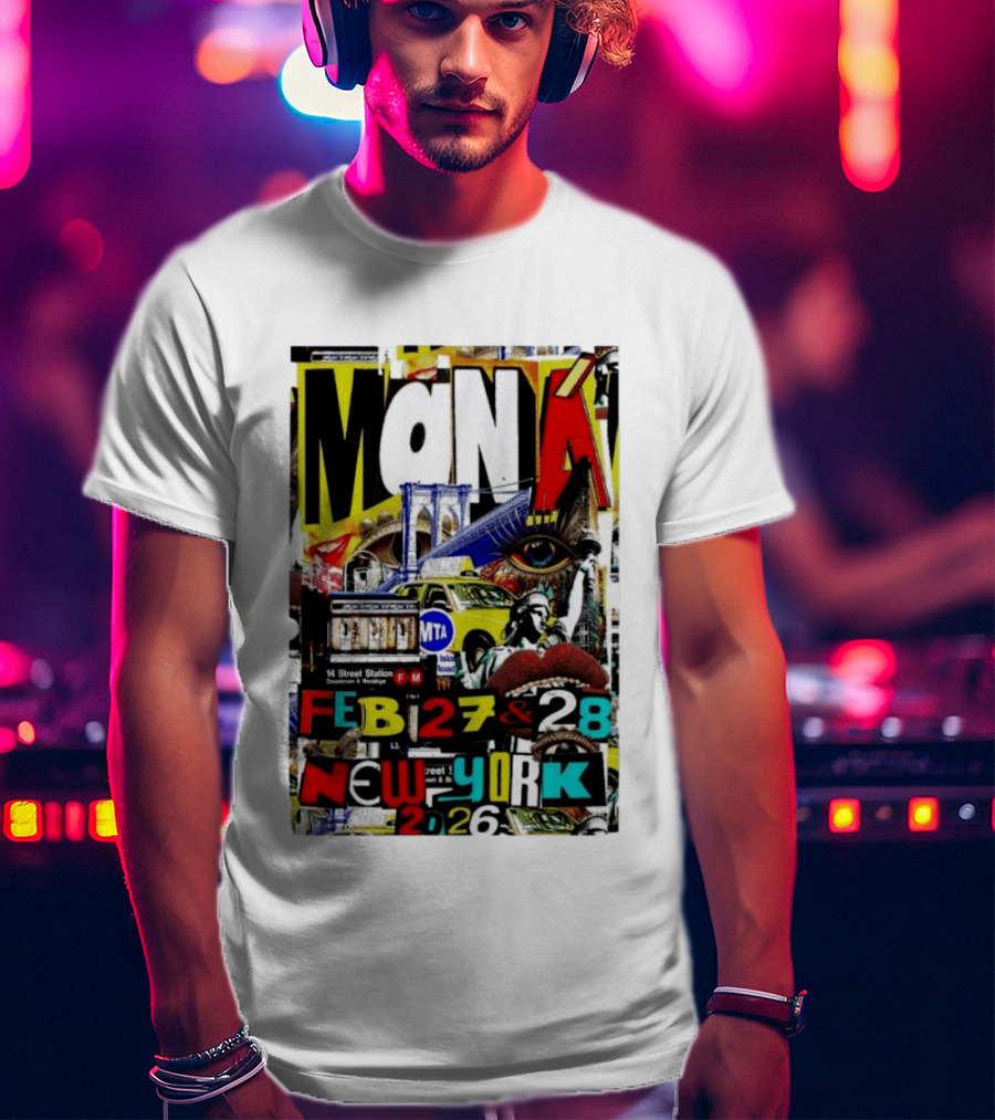 Maná New York City Concert February 27 28 2026 14th Street Station Statue Of Liberty MTA Taxi Brooklyn Bridge T-Shirt