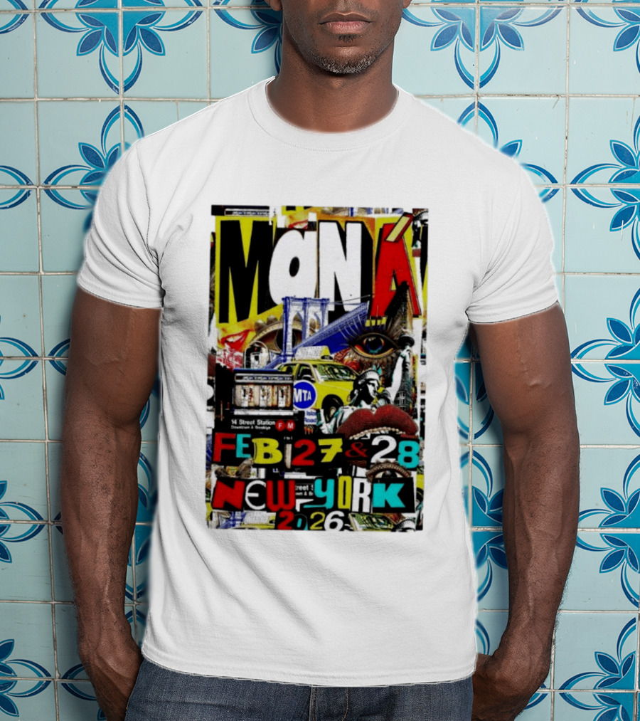 Maná New York City Concert February 27 28 2026 14th Street Station Statue Of Liberty MTA Taxi Brooklyn Bridge T-Shirt