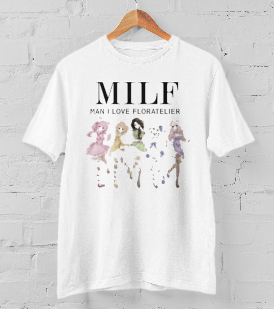 MILF Man I Love Floratelier Dance T-Shirt