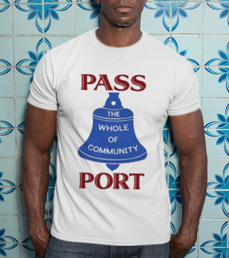 Passport The Whole Of Community Bell T-Shirt