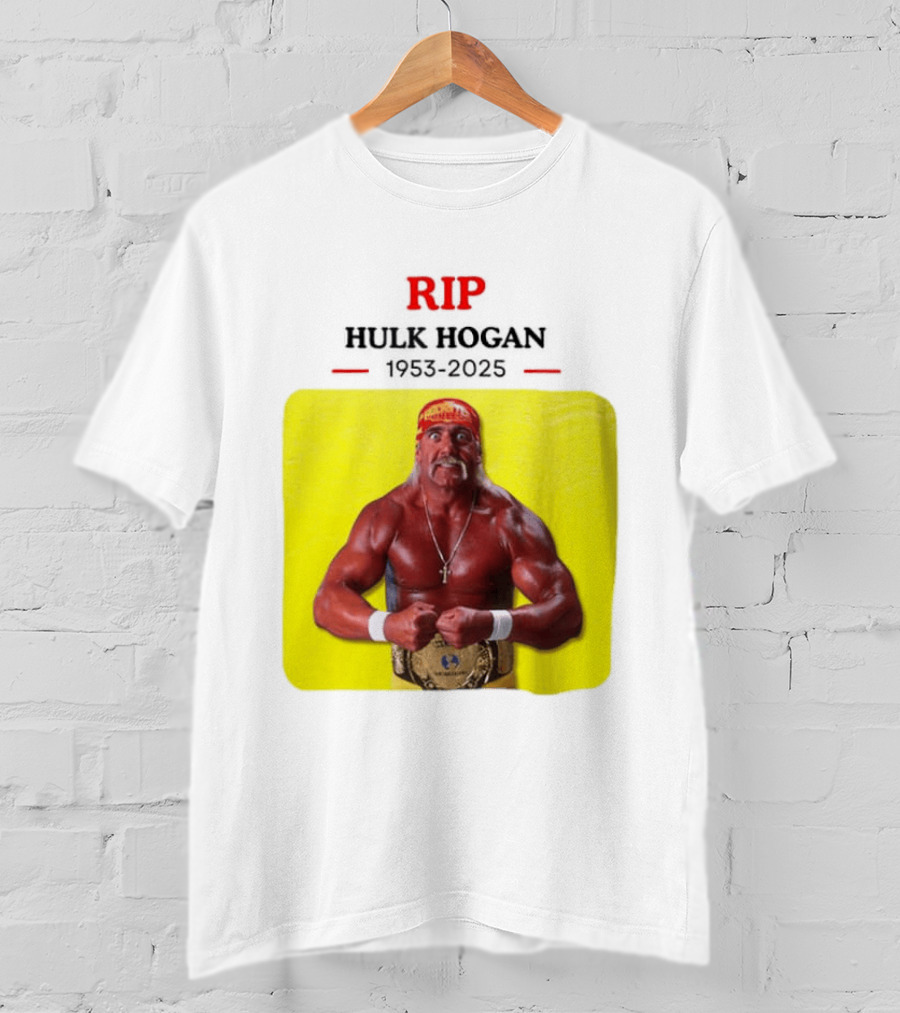 RIP Hulk Hogan 1953 2025 Wrestling Legend T-Shirt