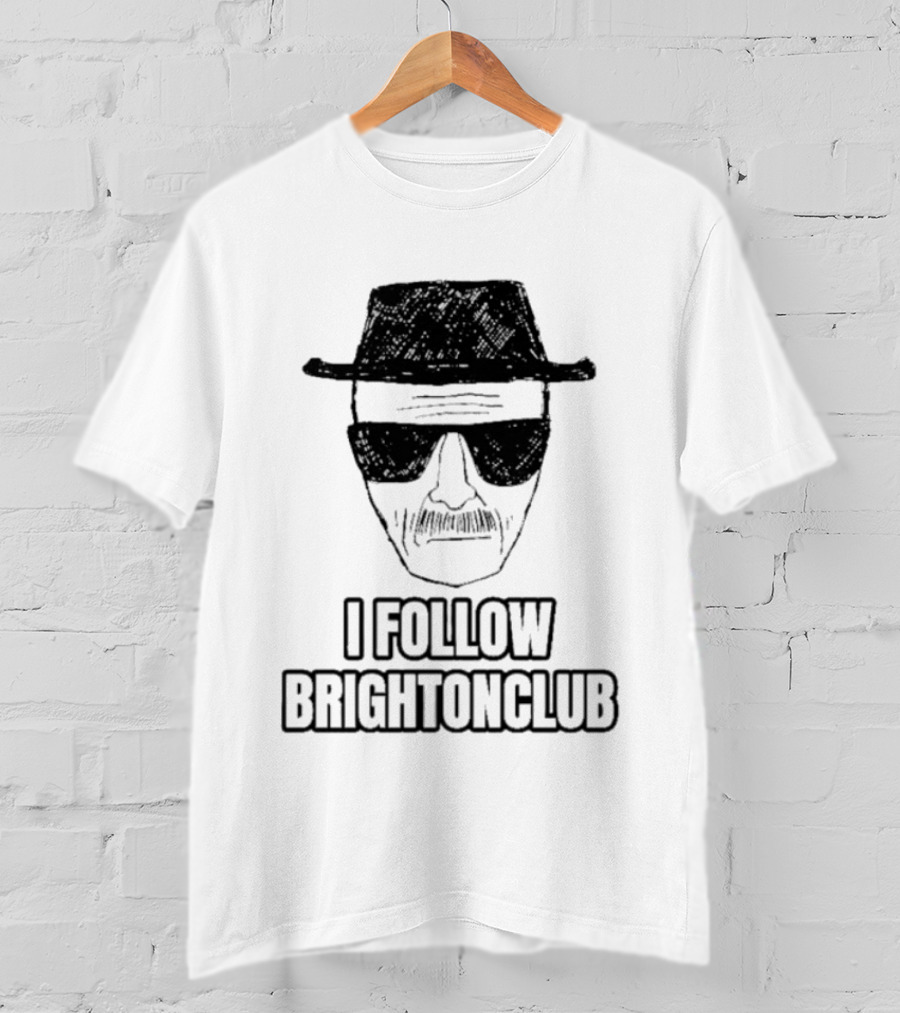 I Follow Brighton Club Walter Face Hat And Sunglasses T-Shirt