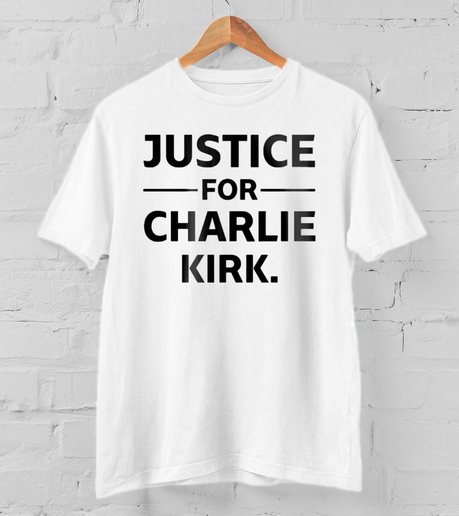 Justice For Charlie Kirk T-Shirt