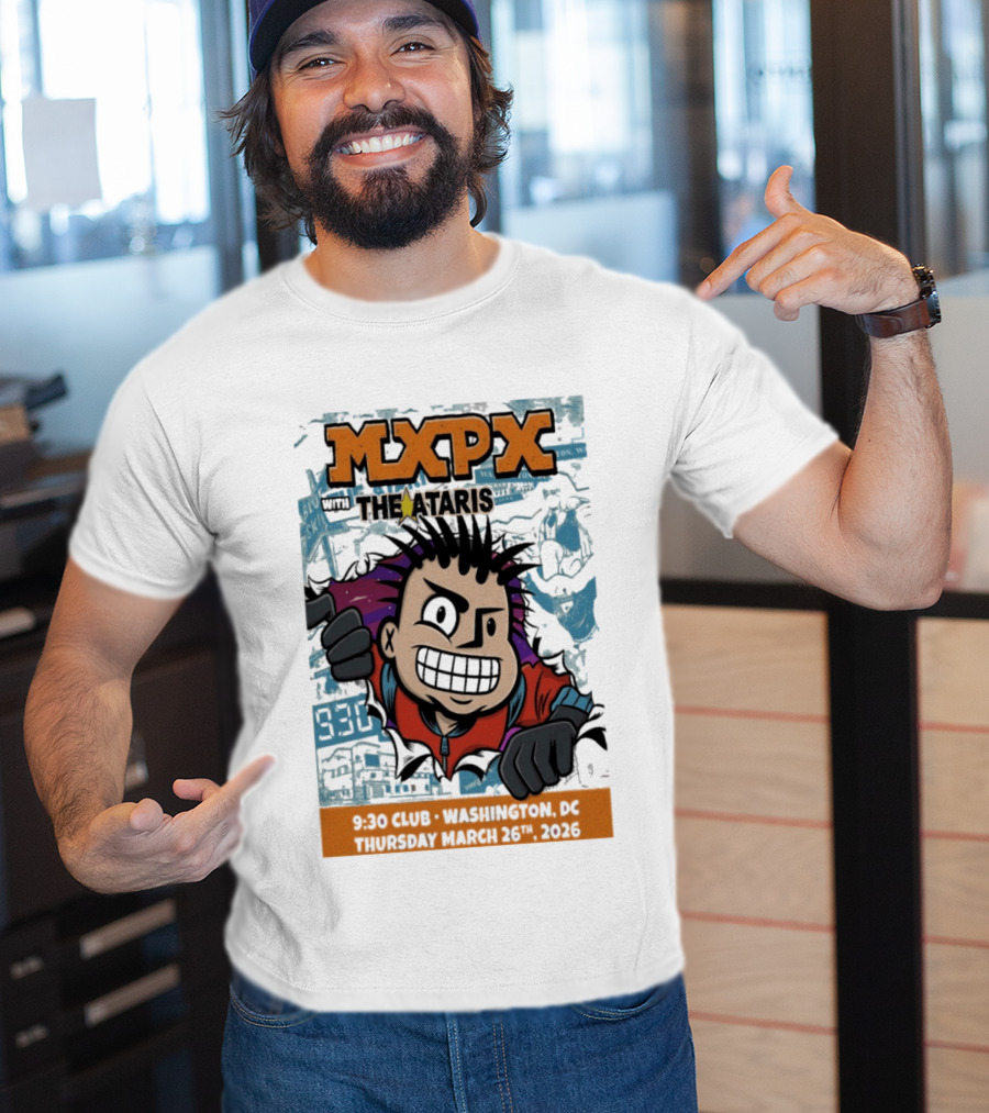 Mxpx With The Ataris 9 30 Club Washington DC March 26 2026 T-Shirt