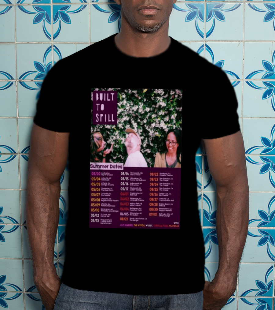 Built To Spill Summer Dates Tour 2026 Lily Seabird The Hypos Wussy Guerilla Toss Playdate T-Shirt