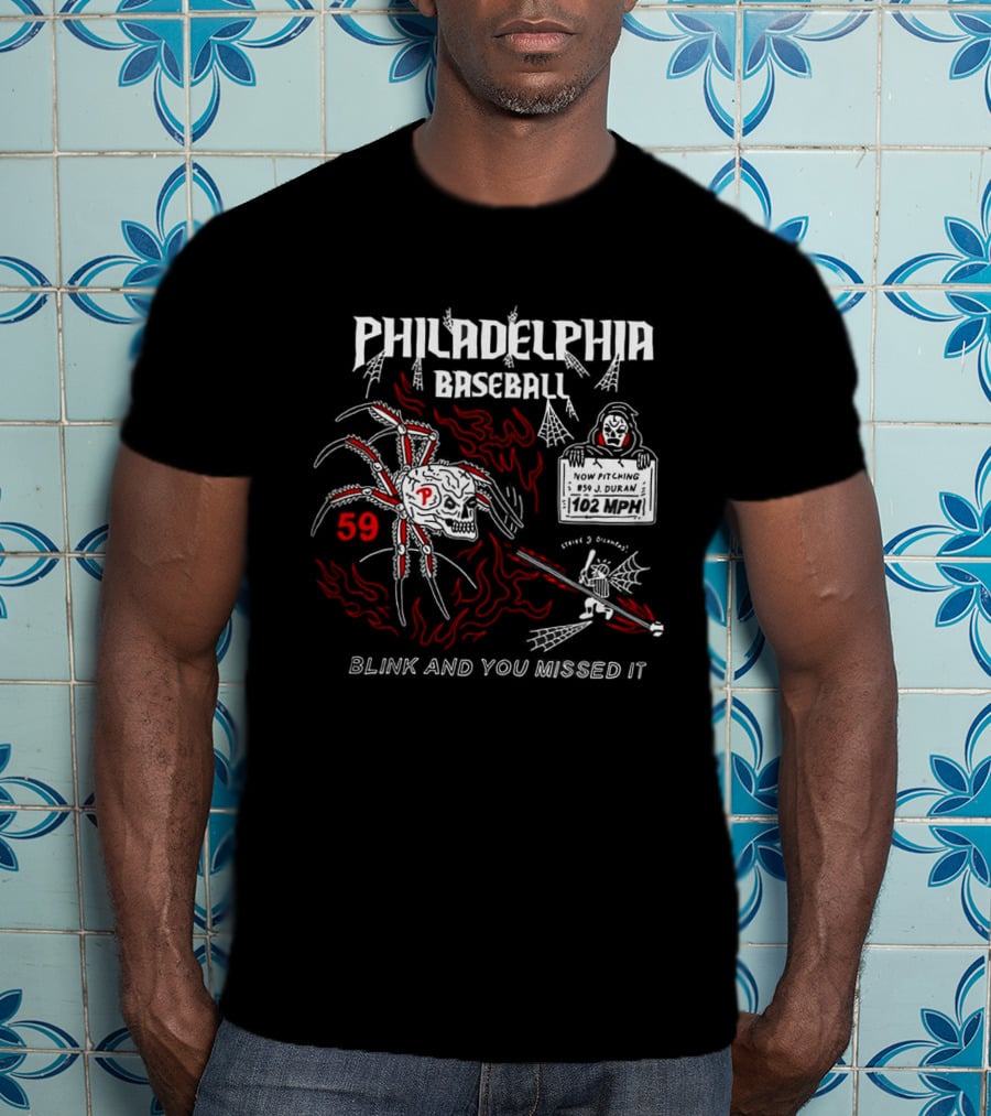 Philadelphia Baseball 59 Phillies Blink And You Missed It Durantula T-Shirt