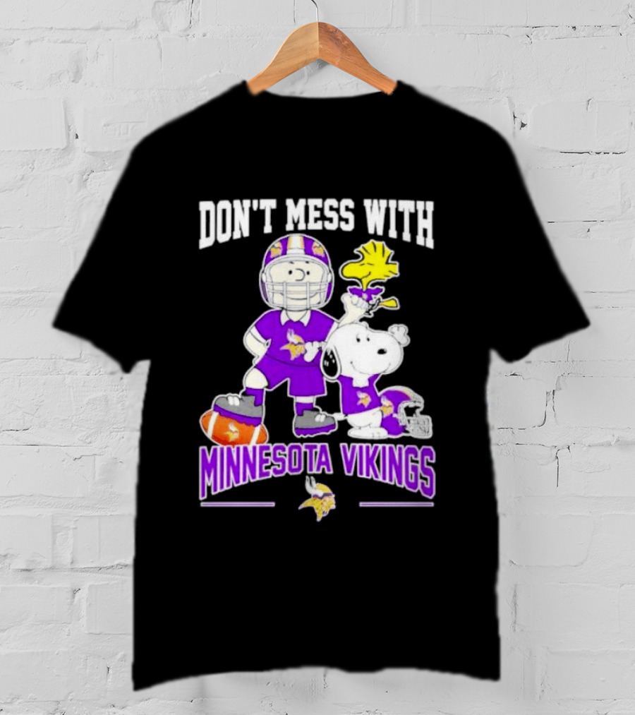 Don't Mess With Minnesota Vikings Charlie Brown Snoopy T-Shirt