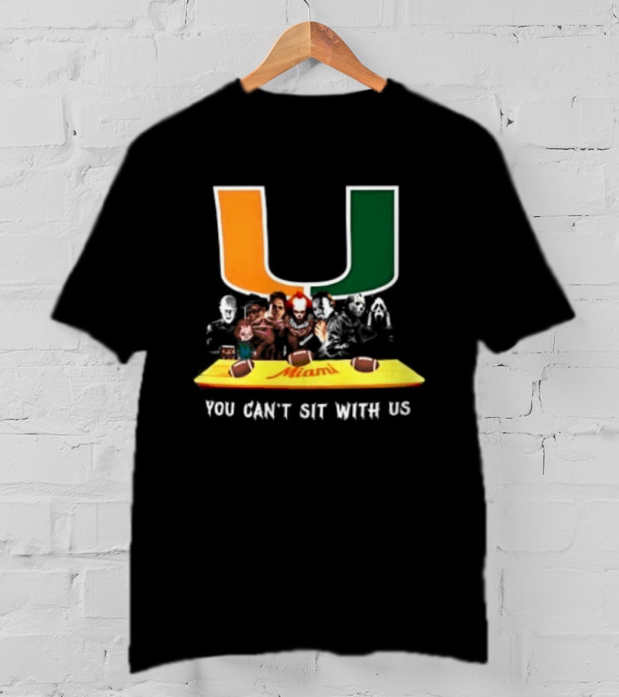 Horror Characters Miami Hurricanes You Can't Sit With Us Halloween 2025 T-Shirt