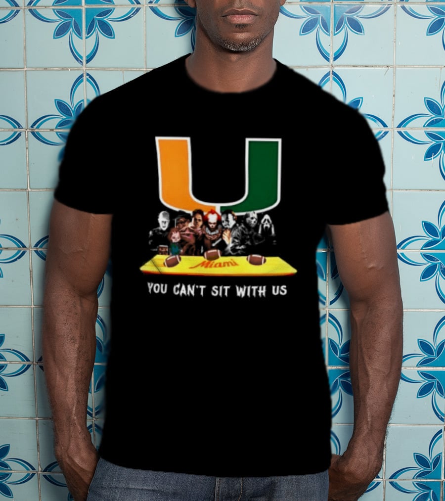 Horror Characters Miami Hurricanes You Can't Sit With Us Halloween 2025 T-Shirt