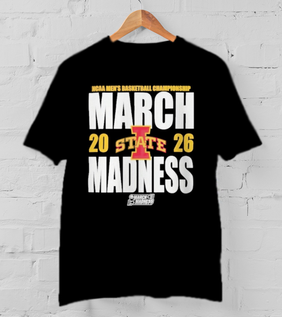 Iowa State NCAA Basketball Championships 2026 March Madness T-Shirt