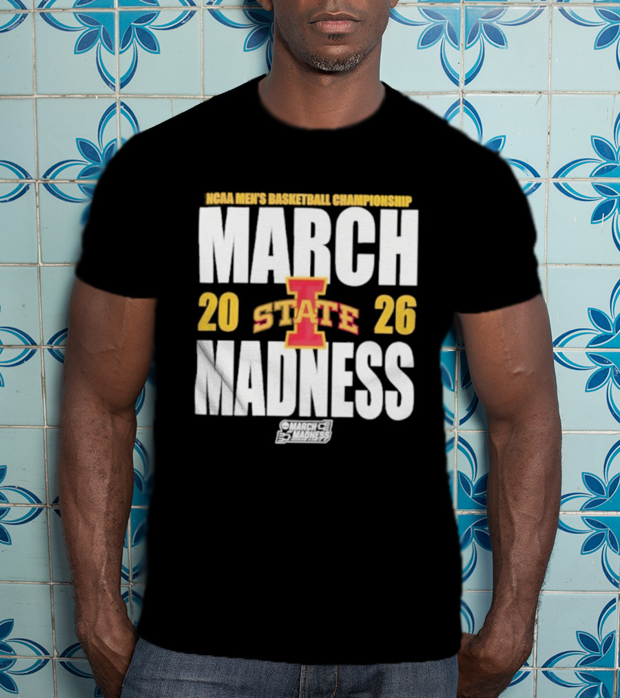 Iowa State NCAA Basketball Championships 2026 March Madness T-Shirt
