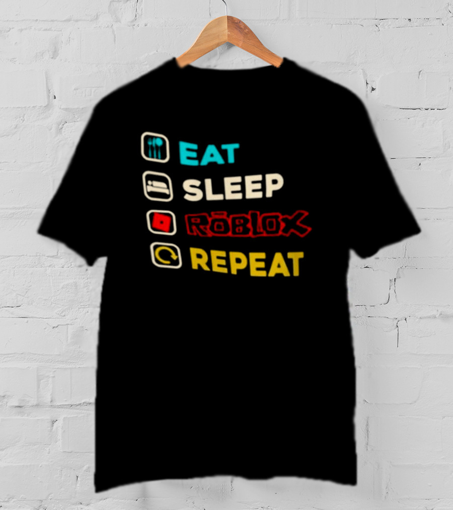 Eat Sleep Roblox Repeat Gaming Lifestyle Fun T-Shirt