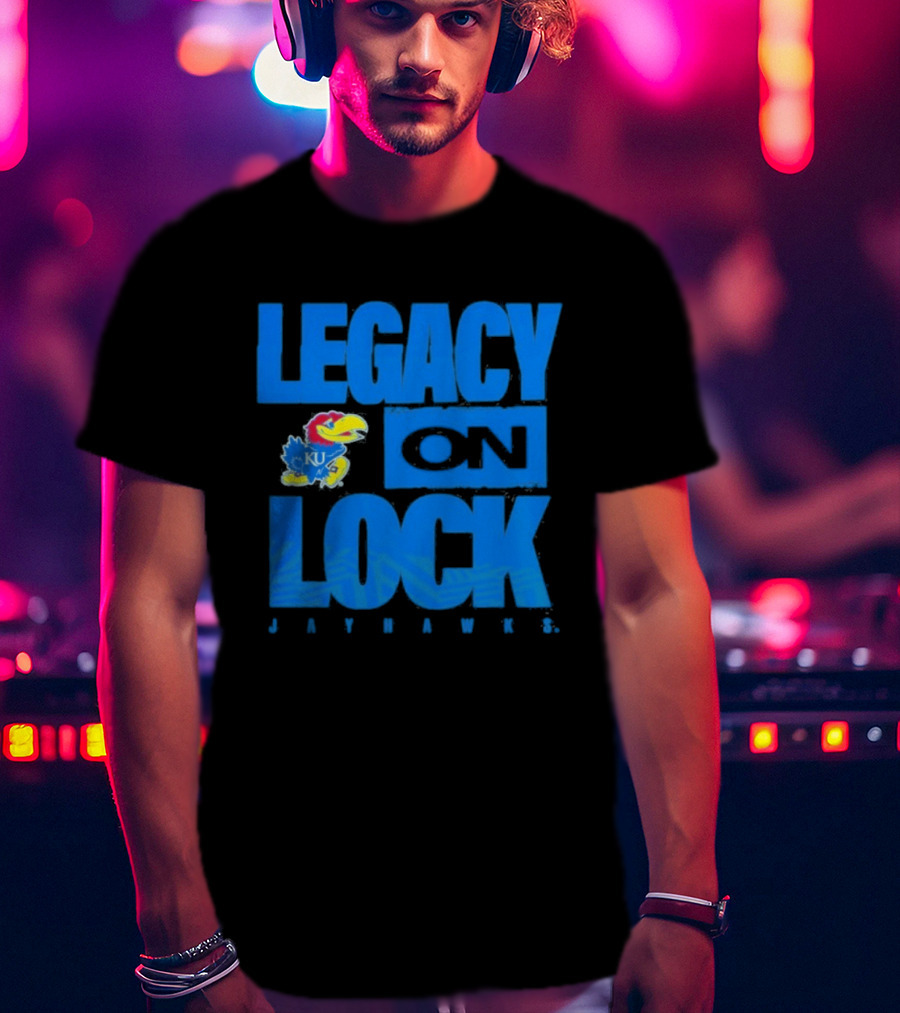 Legacy On Lock Kansas Jayhawks 2026 March Madness T-Shirt