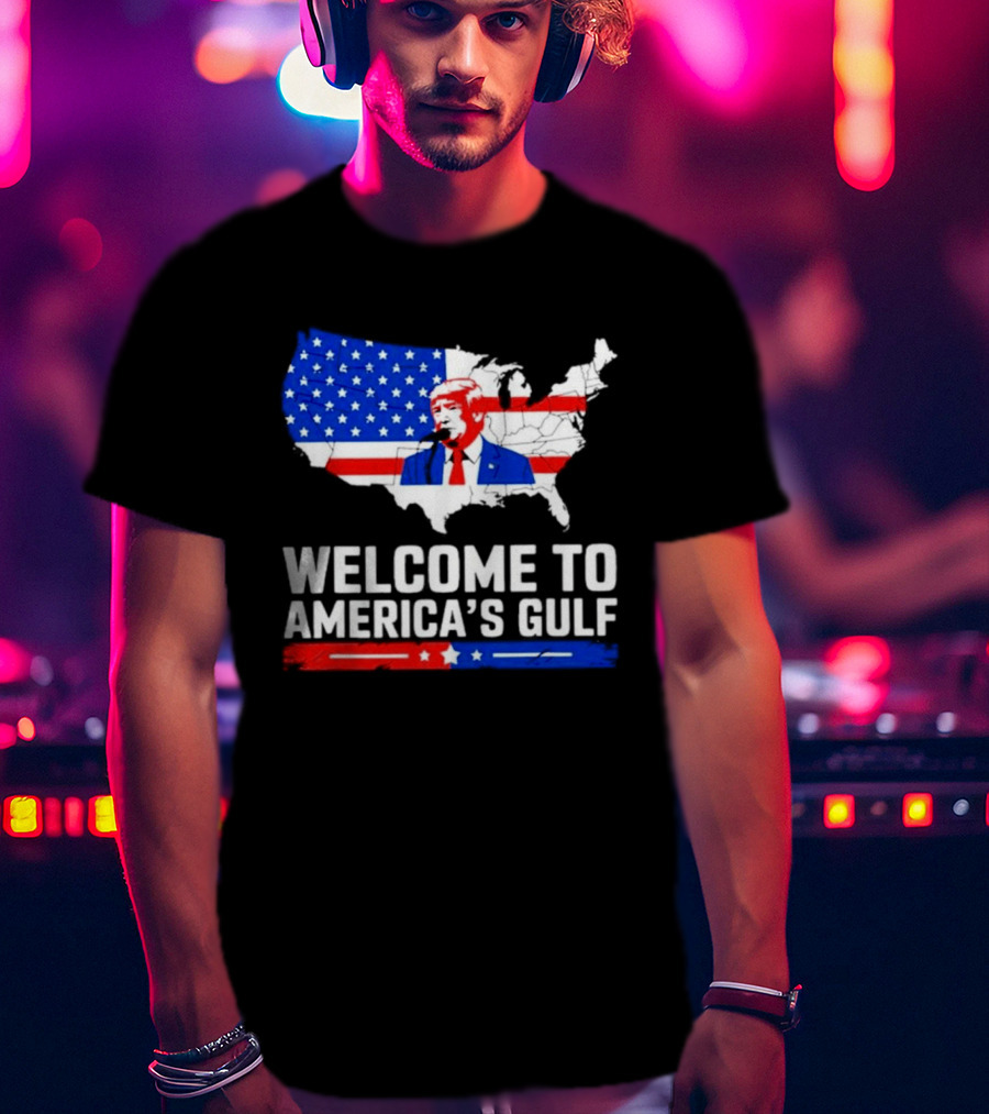 Welcome To America's Gulf Patriotic Map Featuring Trump And Stars And Stripes T-Shirt