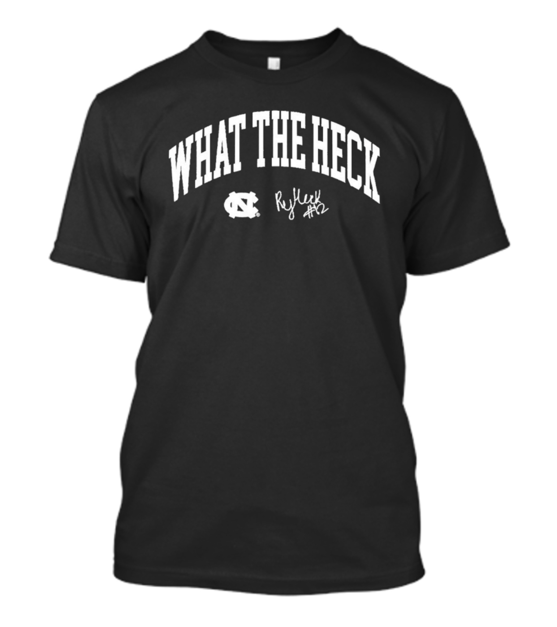 What The Heck UNC Tar Heels Ryleigh Heck #12 T-Shirt
