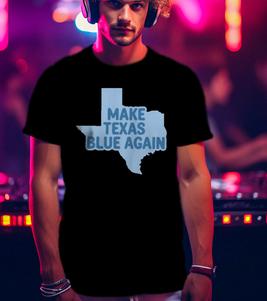 Make Texas Blue Again James Talarico T-Shirt