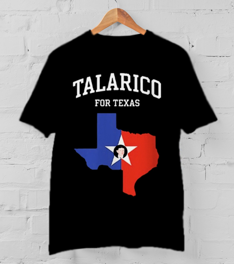 Talarico For Texas State Map Red White Blue Star T-Shirt