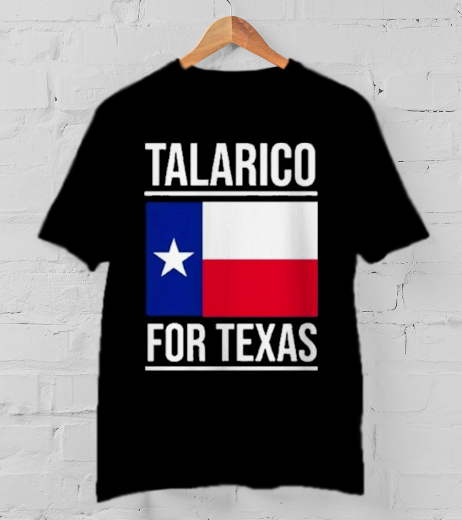 Talarico For Texas Senate Texas Flag Star T-Shirt